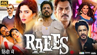 Raees Full Movie  Shahrukh Khan  Mahira Khan  Nawazuddin Siddiqui  Review amp Facts HD [upl. by Decrem]