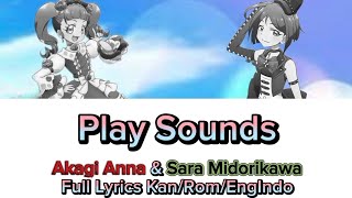 Kiratto Pri Chan Play Sounds Akagi Anna amp Sara Midorikawa Full Lyrics Kan Rom Eng Indo [upl. by Gherardo701]