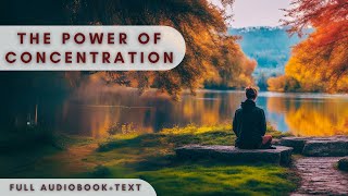 Mind Mastery Power of Concentration  Full Audiobook by William Walker Atkinson with Text [upl. by Neelya162]