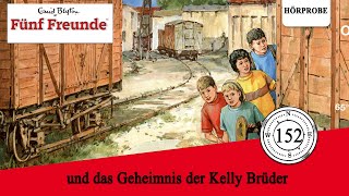 Fünf Freunde  Folge 152 und das Geheimnis der Kelly Brüder  Hörspiel [upl. by Eanwahs845]