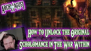 How to Unlock Original Scholomance in The War Within  ArchMagus Halloween Special [upl. by Michele]