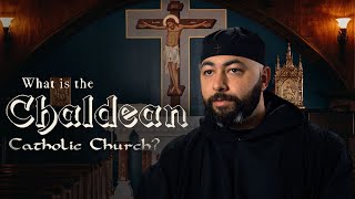 What is the Chaldean Church  Faculty Insights [upl. by Imyaj967]