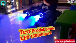 Test Produk Smoke LED 1500W Spark  Prima Jaya LED [upl. by Teuton]