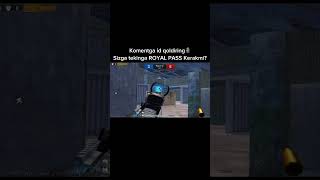 Sizga TELINGA Royal pass kerakmi😱 Komentga id qoldiring ertaga 5 kishiga 360uc tuwadi🤯pubgmobile [upl. by Elston]