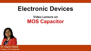 L55  MOS Capacitor  CV Characteristics of a MOS Capacitor  Electronic Devices AKTU [upl. by Aurel]