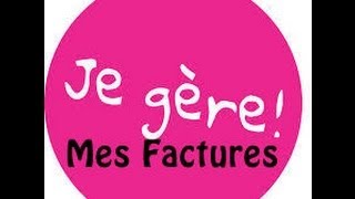 Je gère  Mes factures [upl. by Adley]