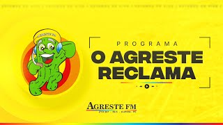 PROGRAMA  O AGRESTE RECLAMA  11  11  2024 [upl. by Curkell]