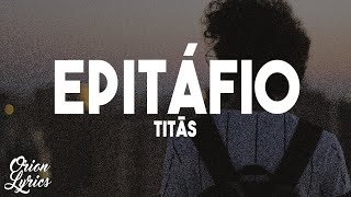 Titãs  Epitáfio LetraLyrics [upl. by Jessey]