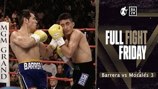 Marco Barrera vs Erik Morales GUERRA CIVIL The Best Trilogy in Boxing fullfight FREE [upl. by Rachael]