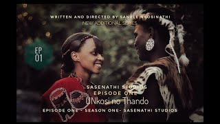 uNkosi noThandoEpisode01 [upl. by Recor]