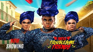 THREE TROUBLESOME FRIENDS  Latest Yoruba Movie 2024 Drama Orilabi Enu orofoTobi twerk sanku ojo [upl. by Nosneh]