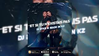 Dj Byke amp Made in KZ  Et si tu nexistais pas remix [upl. by Racso]