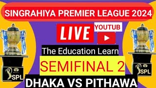 Pithawa VS Dhaka live 2nd inning Pithawa ne pahele batting 109  Dhaka win by 6 wicket cricket [upl. by Aizan643]