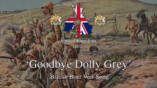 ‘Goodbye Dolly Grey’  British Boer War Song [upl. by Tolkan]