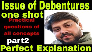 Issue of Debentures One shot class 12th  Part2 Accounts [upl. by Lubbi368]