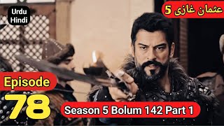 kurulus Osman Season 5 Episode 78  bolum 142 part 1  overview [upl. by Pape]