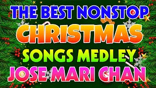 PASKONG PINOY CHRISTMAS SONGS NONSTOP MEDLEY  JOSE MARI CHAN CHRISTMAS SONGS REMIX [upl. by Adigun37]