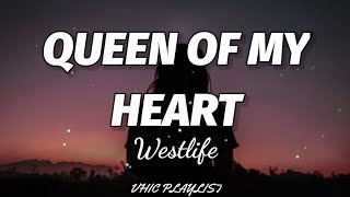 Westlife  Queen Of My Heart Lyrics🎶 [upl. by Rez708]