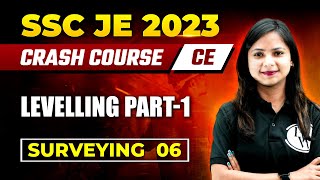 SSC JE 2023  Surveying  06  Levelling  Part 1  Civil Engineering [upl. by Mariand778]