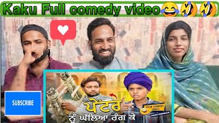 Rang Wala Full Comedy Video Kaku Mehnian Funny Video  New Punjabi Funny Video  Pakistani React❤️ [upl. by Ahsenar]