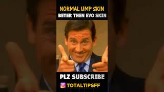 NORMAL UMP SKIN BETER THEN EVO SKIN shorts freefire ff [upl. by Adlihtam]