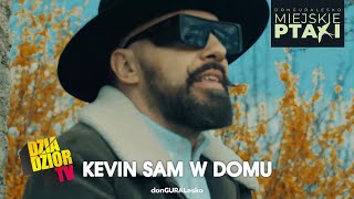 DGE  Kevin Sam W Domu prod i skrecze The Returners MIEJSKIE PTAKI [upl. by Killigrew]