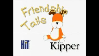 Kipper Friendship Tails DVD amp VHS Trailer 2 [upl. by Riesman]