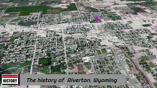 The history of Riverton Wyoming [upl. by Daggna]