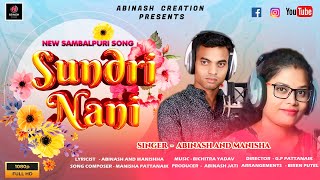 SUNDRI NANI  ABINASH JATI  MANISHA PATTANAIK  NEW SAMBALPURI LOVE SONG [upl. by Eekram588]