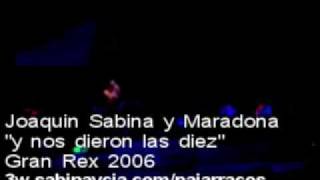 Joaquin Sabina y Maradona Y nos dieron las diez Gran Rex 2006 Directo [upl. by Archie614]