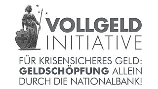 VollgeldInitiative 12 Schweizer Franken allein von der Nationalbank [upl. by Pitchford]