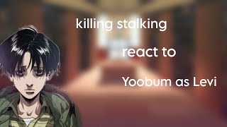 killing stalking react to Yoobum as Levi  🇪🇸🇺🇸  15 [upl. by Larual618]