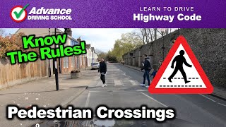 Pedestrian Crossings  Learn to drive Highway Code [upl. by Selrahcnhoj499]