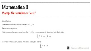 Analisi Matematica II Campi vettoriali  Lezione 6  Dimostrazione [upl. by Armand]