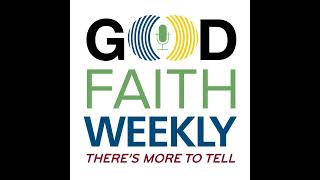 Good Faith Weekly 07242020  Meet June [upl. by Kapeed]