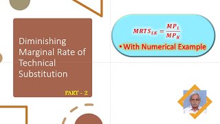 Diminishing Marginal Rate of Technical Substitution PART 2  With Numerical Examples [upl. by Attena]