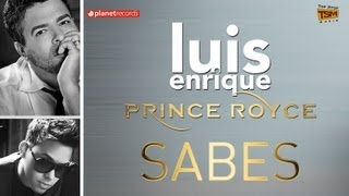 LUIS ENRIQUE Y PRINCE ROYCE  Sabes Official Web Clip [upl. by Ramirol]