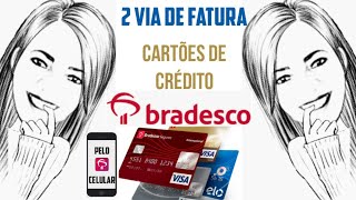 SEGUNDA VIA DE FATURA BRADESCO BRADESCARD PELO CELULAR [upl. by Stickney]