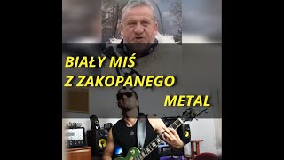 Biały Miś z Zakopanego feat Marcin Najman metal song [upl. by Quin]