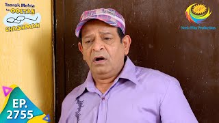 Taarak Mehta Ka Ooltah Chashmah  Episode 2755  Full Episode [upl. by Ttik158]