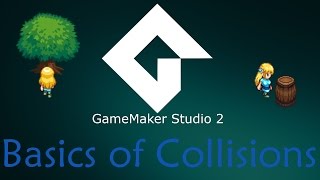 GameMaker Studio 2  The Basics of Collisions Beginner Tutorial [upl. by Lash]