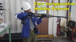 Cara penggunaan Holiday Detector Defelsko Positest HHD [upl. by Pippa84]