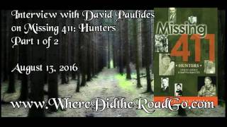 David Paulides on Missing 411 Hunters Part 1 August 13 2016 [upl. by Coriss]