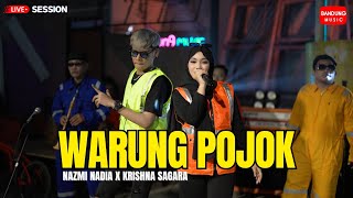 WARUNG POJOK  NAZMI NADIA X KRISHNA SAGARA Live Session [upl. by Eserehc]