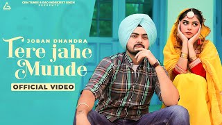 Tere Jahe Munde Official Video  Joban Dhandra  Harman Brar  Jind  Punjabi Song [upl. by Psyche]