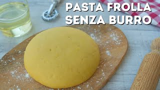 PASTA FROLLA SENZA BURRO Ricetta Facile  Fatto in Casa da Benedetta shorts [upl. by Ettenawtna371]