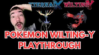 Pokemon Wilting Y Playthrough 1 [upl. by Margot]