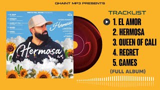 Hermosa  Gagan Kokri Full Album Gagan Kokri New Punjabi Song 2024  Gagan Kokri Full Ep Hermosa [upl. by Juanne]