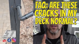 FAQ Are these cracks in my deck normal [upl. by Faythe]