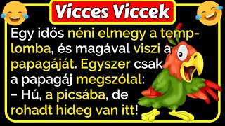 🤣 Vicces Viccek Egy idős néni elmegy a templomba és magával viszi a papagáját vicces 😂🤣😂 [upl. by Brause]